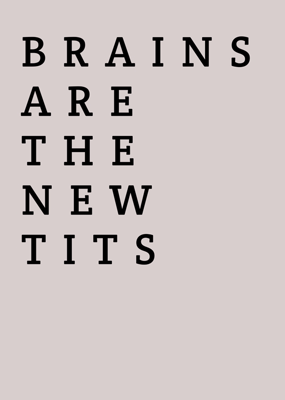 Brains Are The New Tits posters & Art Prints de Abstract - Printler